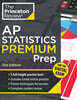 Princeton Review AP Statistics Premium Prep, 21st Edition: 5 Practice Tests + Digital Practice Online + Content Review