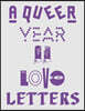 A Queer Year of Love Letters: Alphabets Against Erasure
