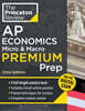 Princeton Review AP Economics Micro & Macro Premium Prep, 22nd Edition: 4 Practice Tests + Digital Practice Online + Content Review