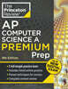 Princeton Review AP Computer Science A Premium Prep, 9th Edition: For the NEW 2026 Exam: 5 Practice Tests + Digital Practice Online + Content Review