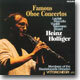 Famous Oboe Concertos : Heinz Holliger