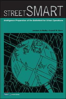 Street Smart: Intelligence Preparation of the Battlefield for Urban Operations