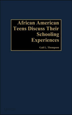 African-American Teens Discuss Their Schooling Experiences