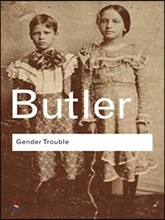 Gender Trouble
