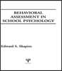 Behavioral Assessment in School Psychology