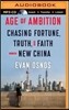 Age of Ambition: Chasing Fortune, Truth, and Faith in the New China