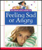 The Smart Kid's Guide to Feeling Sad or Angry