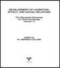 Development of Cognition, Affect, and Social Relations