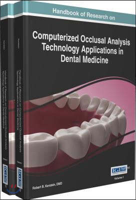 Handbook of Research on Computerized Occlusal Analysis Technology Applications in Dental Medicine, 2 Volumes