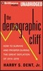 The Demographic Cliff: How to Survive and Prosper During the Great Deflation of 2014-2019