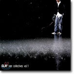 Glay - Rare Collectives Vol.1