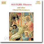 Allegri : Miserere and Other Choral Masterpieces