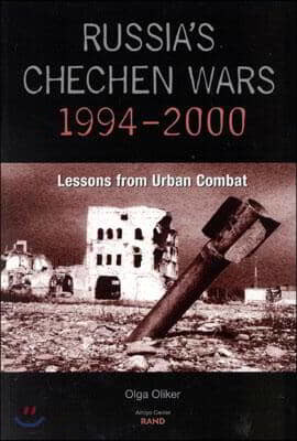 Russia&#39;s Chechen Wars 1994-2000: Lessons from the Urban Combat