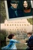 Travelling to Infinity: The True Story Behind the Theory of Everything