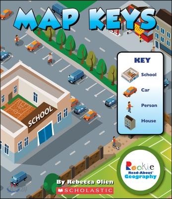 Map Keys (Rookie Read-About Geography: Map Skills)