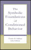 Symbolic Foundations of Conditioned Behavior