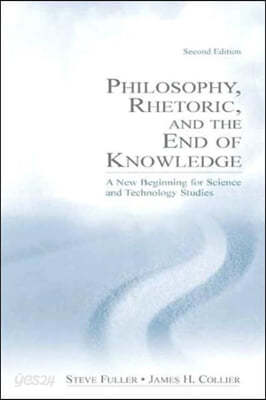 Philosophy, Rhetoric, and the End of Knowledge