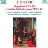 Schola Cantorum of Oxford 바흐: 마그니피카트, 칸타타 (J.S.Bach: Magnificat BWV243, Cantata 'Ich habe Genug' BWV82)