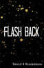 Flash Back: Collected Stories 2009-2011