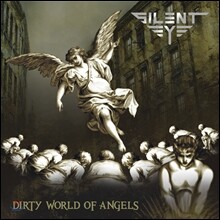 사일런트 아이 (SILENT EYE) 3집 - Dirty World Of Angels