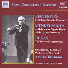 Arturo Toscanini 멘델스존: 한 여름밤의 꿈 / 뒤카: 마법사의 제자 / 베토벤: 교향곡 5번 (Mendelssohn: A Midsummer Night's Dream Op.61 / Dukas: L'apprenti sorcier / Beethoven: Symphony Op.67)