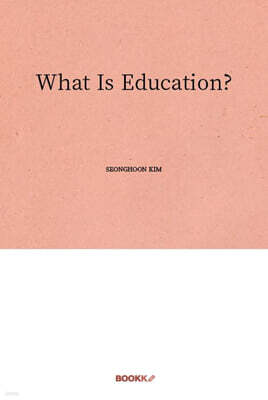 What Is Education?