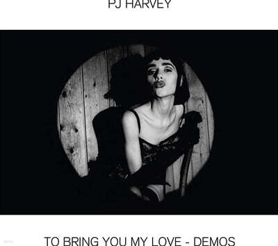 P.J Harvey (피제이 하비) - To Bring You My Love - Demos [LP]