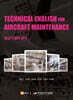 TECHNICAL ENGLISH FOR AIRCRAFT MAINTENANCE 항공기 정비 영어