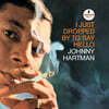 Johnny Hartman (조니 하트만) - I Just Dropped By To Say Hello [LP]
