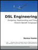 DSL Engineering: Designing, Implementing and Using Domain-Specific Languages