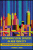 Reforming Social Services in New York City: How Major Change Happens in Urban Welfare Policies