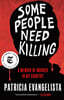 Some People Need Killing: A Memoir of Murder in My Country