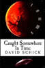 Caught Somewhere In Time