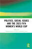 Politics, Social Issues and the 2023 FIFA Women’s World Cup