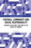 Football, Community and Social Responsibility