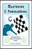 Mastering C Programming: Including Software Design and Development Using C