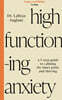 The High-Functioning Anxiety