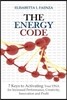 The Energy Code: 7 Keys to Activating Your DNA for Increased Productivity, Creativity, Innovation and Profit