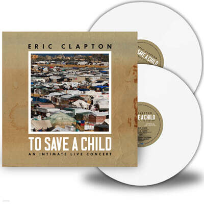 Eric Clapton (에릭 클립튼) - To Save A Child [화이트 컬러 2LP]