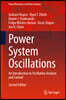 Power System Oscillations: An Introduction to Oscillation Analysis and Control