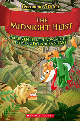 Geronimo Stilton and The Kingdom of Fantasy #17 : The Midnight Heist