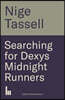 Searching for Dexys Midnight Runners
