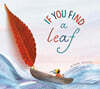 If You Find a Leaf