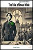The Trial of Oscar Wilde