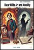 Oscar Wilde Art and Moralitye