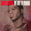 James Brown (제임스 브라운) - We Got To Change / Say It Loud - I'm Black And I'm Proud [7inch Vinyl]