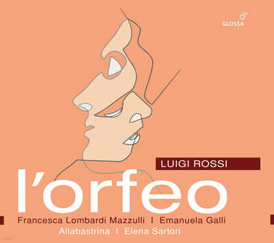 Elena Sartori 로시: 오페라 '오르페오' (Luigi Rossi: L'Orfeo)