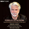 David Lively 부소니: 피아노 협주곡 (Busoni: Concerto for Piano, Orchestra and Male Choir Op. 39)