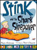 Stink and the Shark Sleepover
