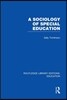 Sociology of Special Education (RLE Edu M)